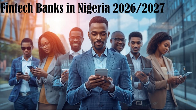 Fintech Banks in Nigeria 2026/2027